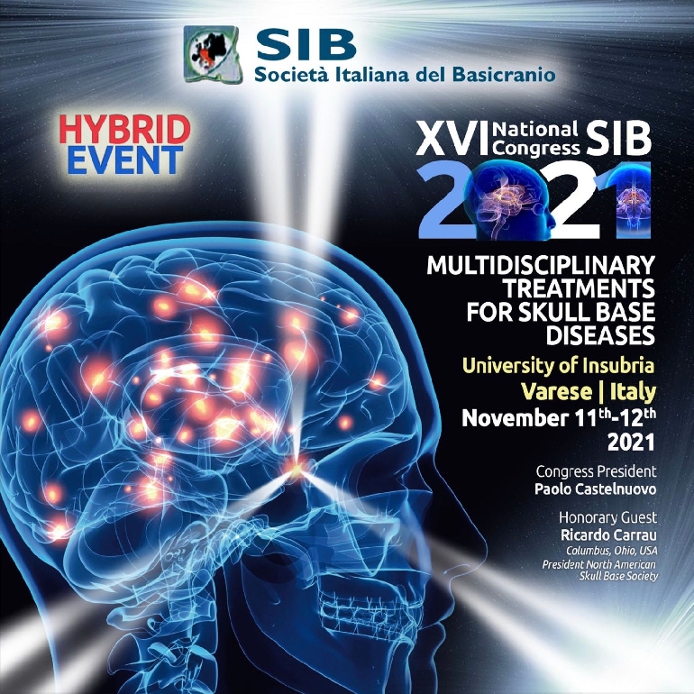 XVI National Congress SIB 2021 - Multidisciplinary treatments for skull base diseases - 11-12 November 2021