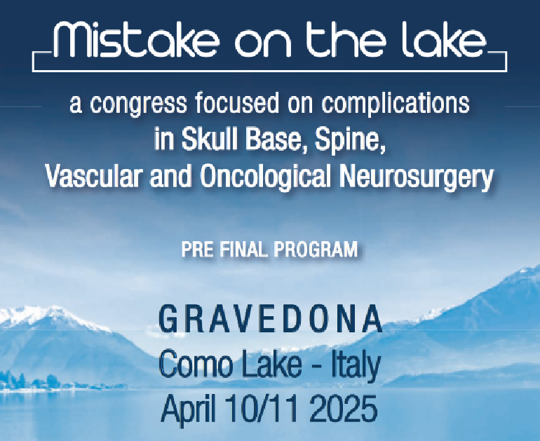 Mistake on the lake a congress focused on complications in Skull Base, Spine, Vascular and Oncological Neurosurgery